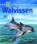 Walvissen en dolfijnen / Mijn eerste boek over