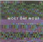 Moet dat nou? / Methodisch werken