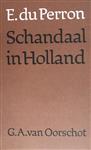 SCHANDAAL IN HOLLAND