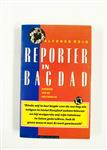 REPORTER IN BAGDAD         DAGBOEK VAN DE GOLFOORLOG