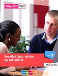 Voorlichting, advies en instructie / niveau 3 / Traject V&V