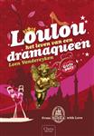 Loulou, het leven van een dramaqueen / Girls only