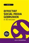 Effectief social media gebruiken in 90 minuten / 90 Minuten-reeks