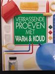 Verrassende proeven warm en koud