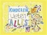 KINDEREN WETEN ALLES
