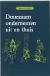 Duurzaam ondernemen uit en thuis