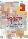 RESPONSIEVE INSTRUCTIE IN DE ONDERBOUW: