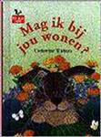 Mag ik bij jou wonen? / Kleuterserie