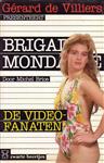 BRIG.MOND./DE VIDEOFANATEN