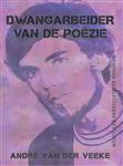 Dwangarbeider van de poëzie