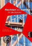 Rechten en wetten in de bouw