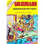Dolgedraaid - Dwazer kan het niet!