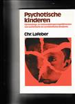 Psychotische kinderen / Ortho