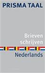 Brieven schrijven in het Nederlands / Prisma Taal