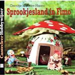 Sprookjesland in Fimo / Cantecleer hobbywijzer / 135