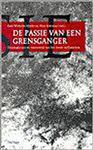 PASSIE VAN EEN GRENSGANGER