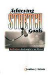 Achieving Stretch Goals