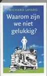 Waarom zijn we niet gelukkig ?