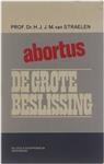 Abortus. De grote beslissing.