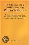 Het ontstaan van de dertiende-eeuwse Zeeuwse landkeuren / Middeleeuwse studies en bronnen / 63