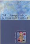 Tekst,interpretatie en de vraag naa