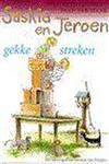 Gekke streken / Saskia en Jeroen