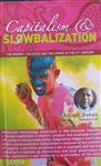 Capitalism & Slowbalization