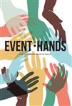 EVENT HANDS