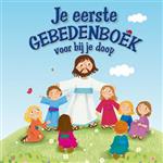 JE EERSTE GEBEDENBOEK VOOR BIJ JE DOOP
