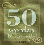 50 worden - Niets dan voordelen !