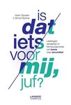 Is dat iets voor mij, juf?