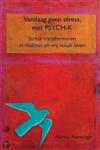 Vandaag geen stress, met PSYCH-K®