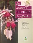 Het nieuwe fuchsia handboek / De groenboekerij