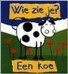 Een koe / Wat zie je?