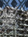 100 jaar Modern Den Haag