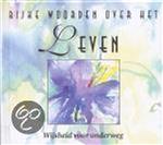 Rijke woorden over het leven