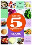 Slank / Slechts 5 ingrediënten