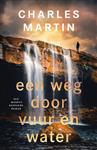 Een weg door vuur en water / Murphy Shepherd / 2