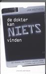De dokter kan niets vinden
