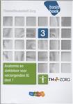 Zorg Basisboek Niveau 3 Anatomie-ziekteleer deel 1