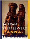 Jan van Steffeswert St Anna-te-Drieen / Het Meesterwerk / 2
