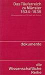 Das Täuferreich zu Münster 1534 - 1535