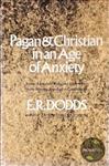 Pagan and Christian in an Age of Anxiety