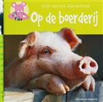 Op de boerderij / Mijn eerste dierenboek