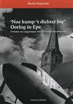 'Noe kump 't dichter bie' Oorlog in Epe