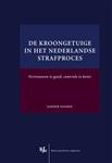 De kroongetuige in het Nederlandse strafproces / Overige publicaties