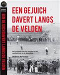 Een gejuich davert langs de velden