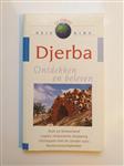 Djerba - ontdekken en beleven