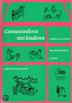 Consuminderen met kinderen in tijden van overvloed