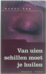 Van Uien Schillen Moet Je Huilen